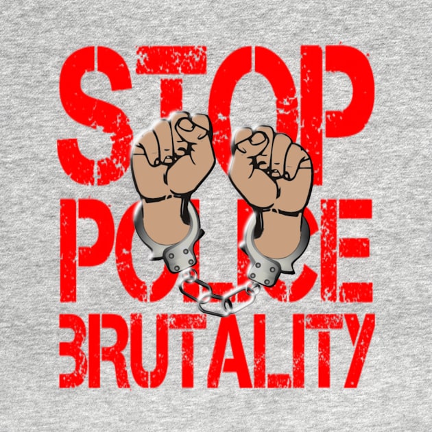 Stop Police Brutality by LegacyLenzEntertainment1